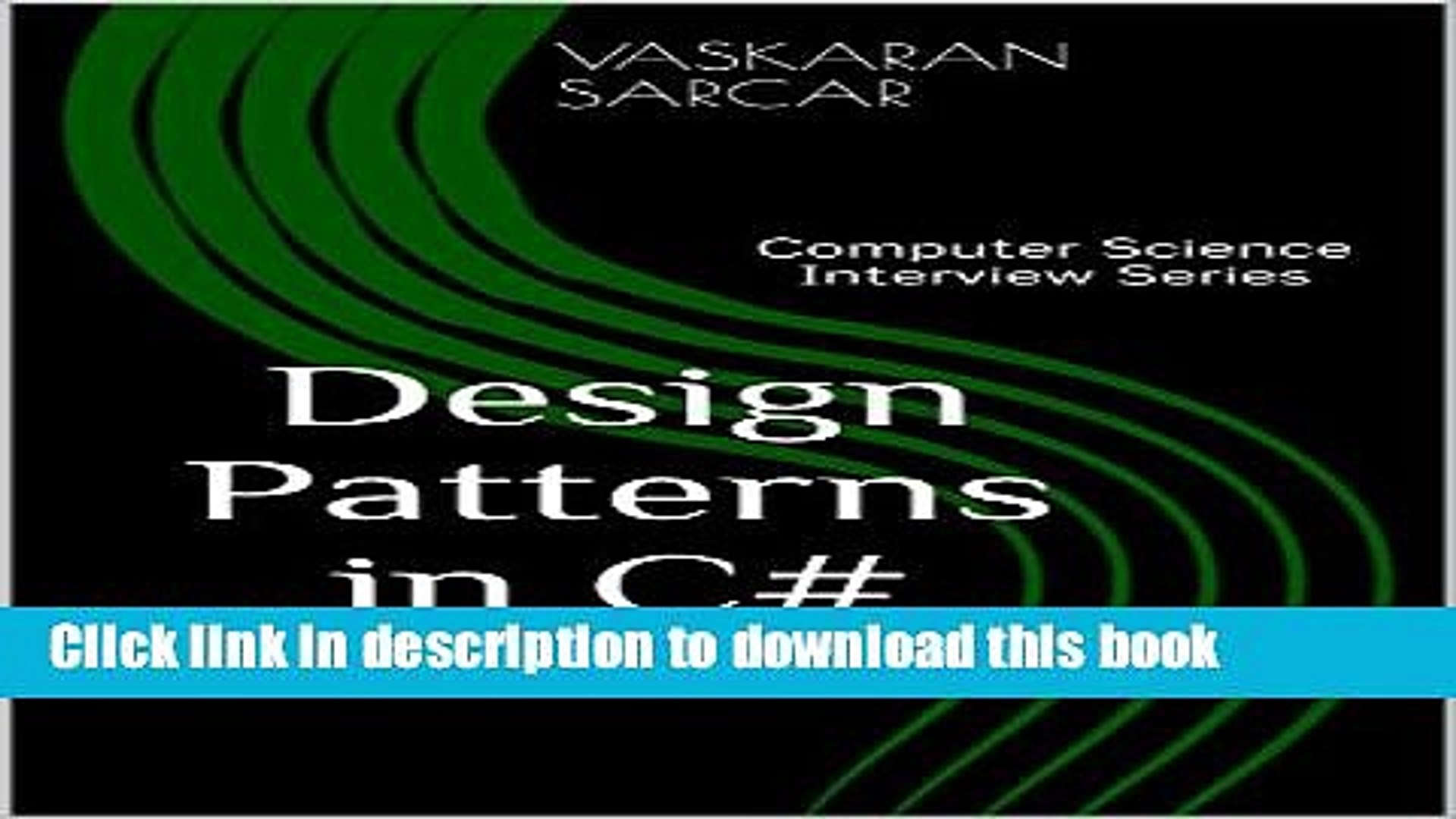 Download Design Patterns in C#: Computer Science Interview Series  Ebook Online