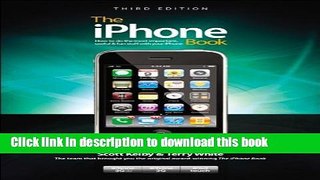 Read The iPhone Book, Third Edition (Covers iPhone 3GS, iPhone 3G, and iPod Touch) (3rd Edition)