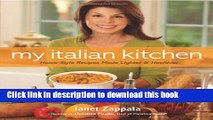 Read My Italian Kitchen: Home-Style Recipes Made Lighter   Healthier  PDF Online