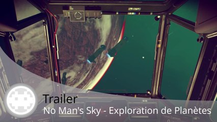 Trailer - No Man's Sky (Exploration de Planètes)