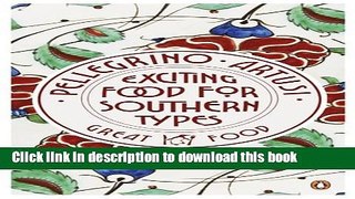 Download Exciting Food for Southern Types (Penguin Great Food)  PDF Online