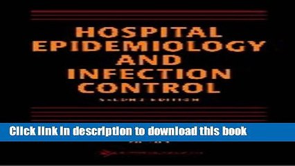 Download Hospital Epidemiology and Infection Control, Second Edition Ebook Free