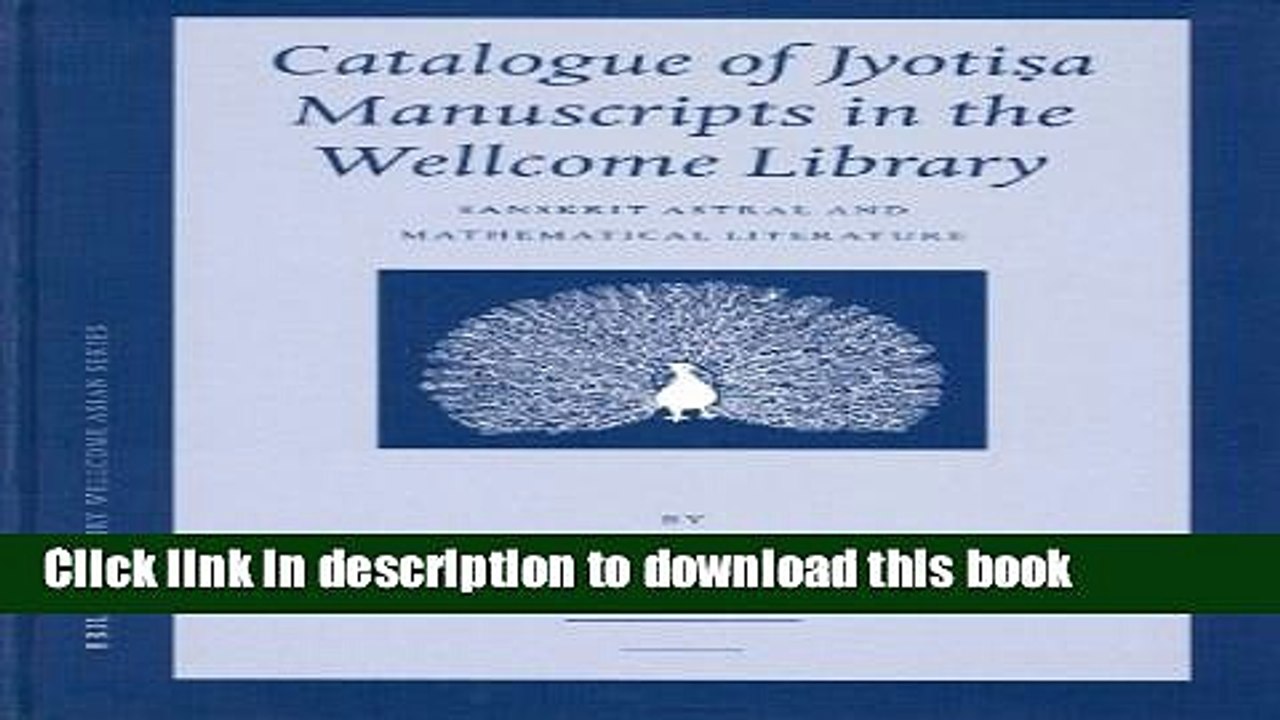 Read Catalogue of Jyotisa Manuscripts in the Wellcome Library: Sanskrit Astral and Mathematical