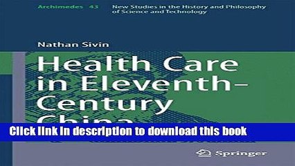 Read Health Care in Eleventh-Century China (Archimedes)  PDF Online