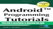 Read Android Programming Tutorials: Easy-To-Follow Training-Style Exercises on Android Application