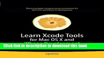Read Learn Xcode Tools for Mac OS X and iPhone Development (Learn Series) ebook textbooks
