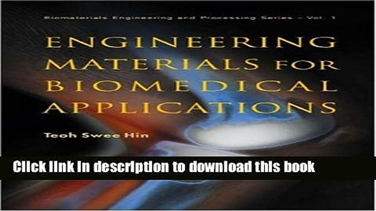 Read Engineering Materials For Biomedical Applications (Biomaterials Engineering and Processing