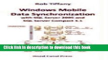 Read Windows Mobile Data Synchronization with SQL Server 2005 and SQL Server Compact 3.1 ebook