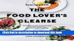 Read Bon Appetit: The Food Lover s Cleanse: 140 Delicious, Nourishing Recipes That Will Tempt You