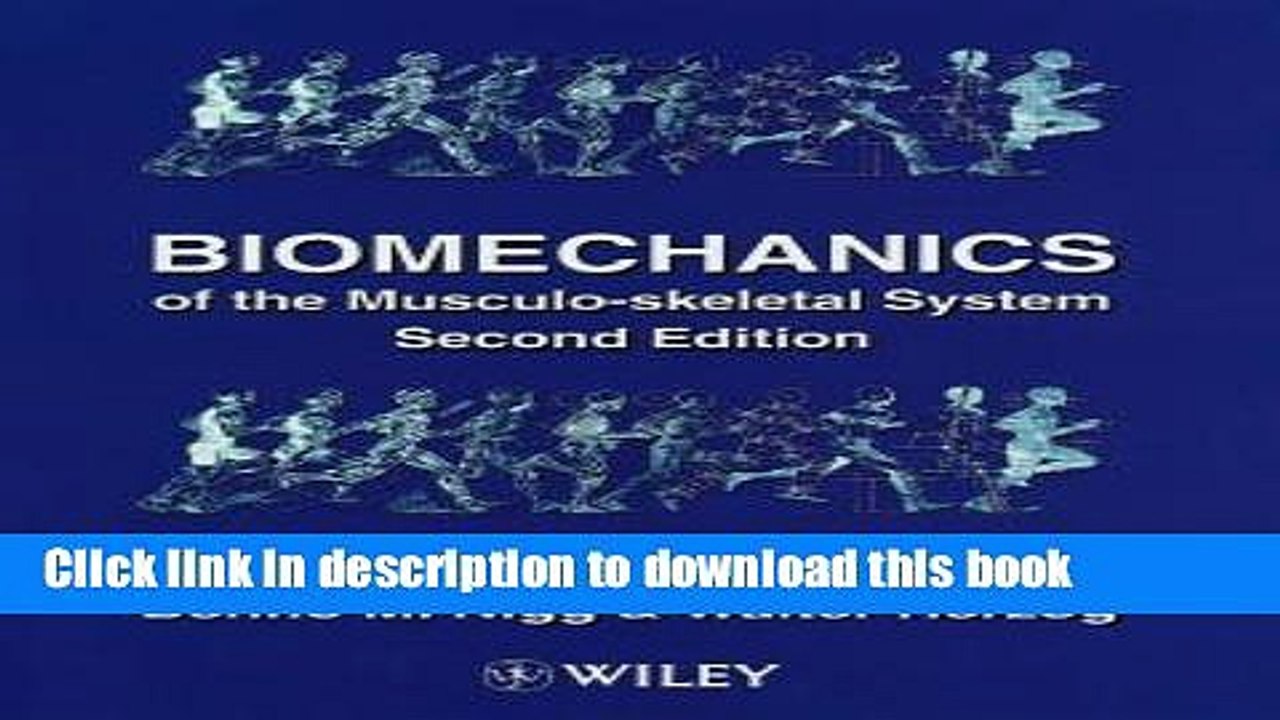 Read Biomechanics of the Musculo-Skeletal System, 2nd Edition  Ebook Free