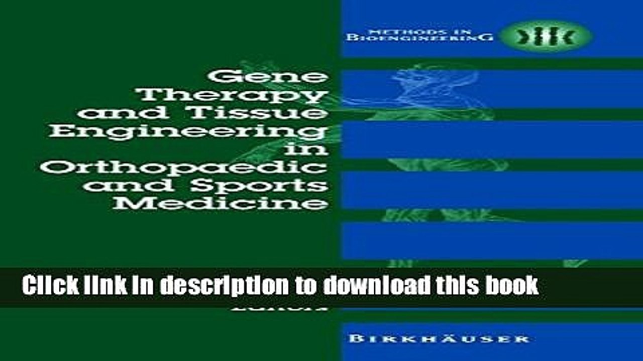Read Gene Therapy and Tissue Engineering in Orthopaedic and Sports Medicine (Methods in