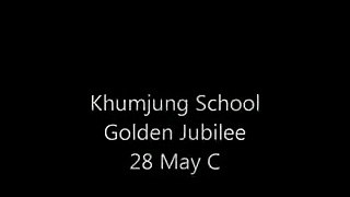 Khumjung School Golden Jubilee 28 May C