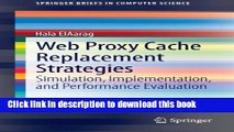 Download Web Proxy Cache Replacement Strategies: Simulation, Implementation, and Performance
