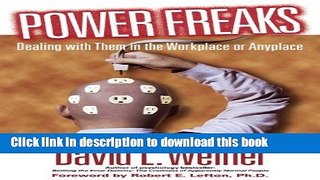 Download Power Freaks: Dealing With Them in the Workplace or Anyplace  PDF Free