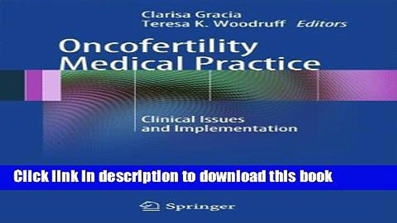 Download Oncofertility Medical Practice: Clinical Issues and Implementation Ebook Free