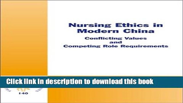 Read Nursing Ethics in Modern China: Conflicting Values and Competing Role Requirements (Value