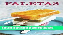 Read Paletas: Authentic Recipes for Mexican Ice Pops, Shaved Ice   Aguas Frescas  Ebook Free