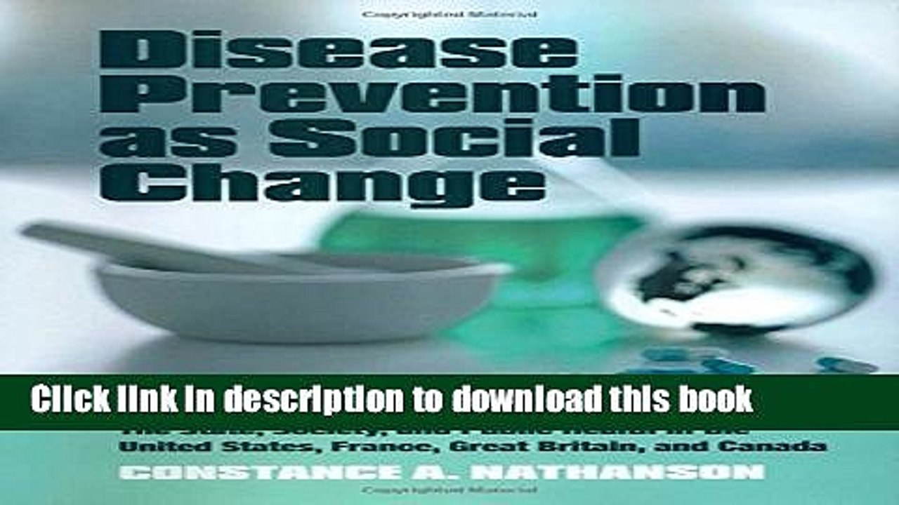 Read Disease Prevention as Social Change: The State, Society, and Public Health in the United