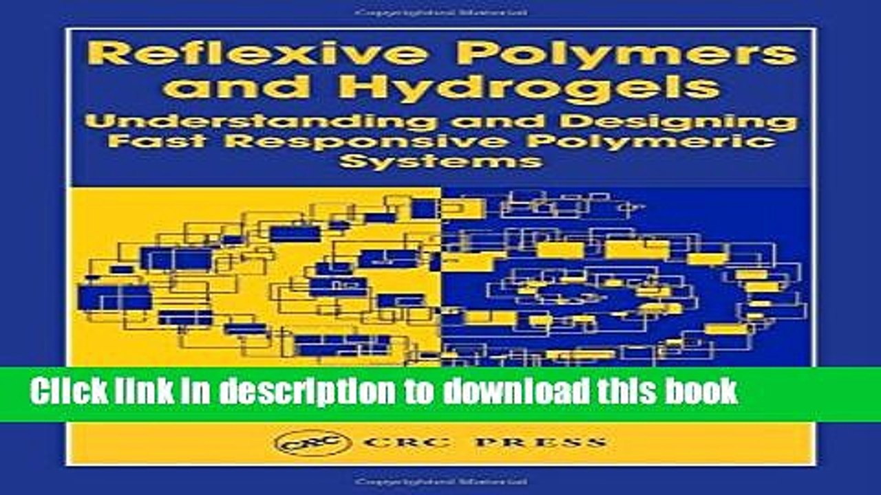 Read Reflexive Polymers and Hydrogels: Understanding and Designing Fast Responsive Polymeric