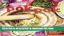 Download Pok Pok: Food and Stories from the Streets, Homes, and Roadside Restaurants of Thailand