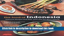 Read The Food of Indonesia: Delicious Recipes from Bali, Java and the Spice Islands [Indonesian