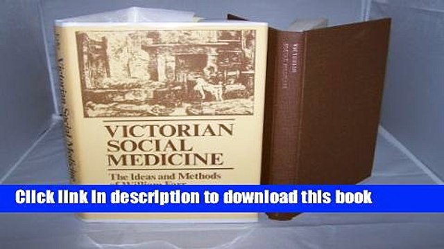 Read Victorian Social Medicine: The Ideas and Methods of William Farr PDF Online
