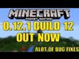 MCPE 0.12.1 Build 12 Out Now!!! Lots Of Bugs