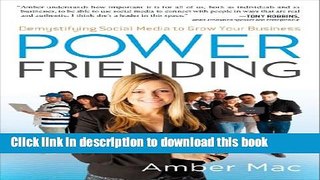 PDF Power Friending: Demystifying Social Media to Grow Your Business  Read Online
