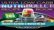 Read NutriBullet Ultra Low Carb Recipe Book: 203 Ultra Low Carb Diabetic Friendly NutriBlast and