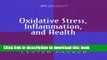 Download Oxidative Stress,  Inflammation, and Health (Oxidative Stress and Disease)  PDF Online