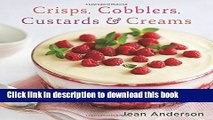Download Crisps, Cobblers, Custards   Creams  PDF Online