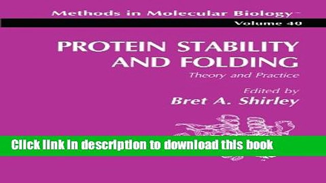 Read Protein Stability and Folding: Theory and Practice (Methods in Molecular Biology) Ebook Free