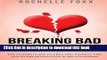 [PDF] Breaking Bad Love Habits: The Lovers Guide to Creating Passion, Fire and Everlasting Love in
