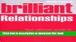 [PDF] Brilliant Relationships: Your Ultimate Guide to Attracting   Keeping the Perfect Partner