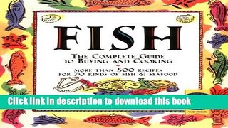 Read Fish: The Complete Guide to Buying and Cooking  Ebook Free