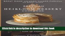 Read The Beekman 1802 Heirloom Dessert Cookbook: 100 Delicious Heritage Recipes from the Farm and