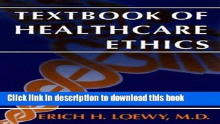 Read Textbook of Healthcare Ethics  Ebook Free