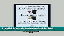 Download Divorce and Remarriage in the Church: Biblical Solution for Pastoral Realities  PDF Online