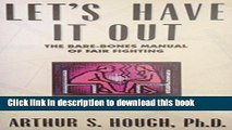 [PDF] Let s Have It Out: The Bare-Bones Manual of Fair Fighting Download Online