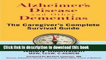 Read Alzheimer s Disease and Other Dementias: The Caregiver s Complete Survival Guide  PDF Free