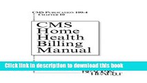 Read CMS Home Health Billing Manual: CMS Publication 100-4 Chapter 10  Ebook Online