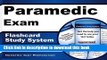 Read Paramedic Exam Flashcard Study System: Paramedic Test Practice Questions   Review for the