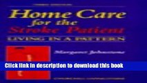 Read Home Care for the Stroke Patient: Living in a Pattern  PDF Online