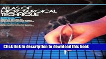 Read Atlas of Microsurgical Technique  Ebook Free