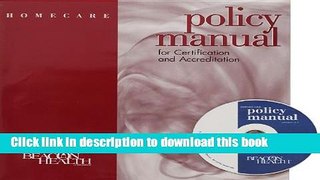 Read Homecare Policy Manual for Certification and Accreditation  Ebook Free