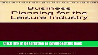 [PDF] Business Planning for the Leisure Industry Download Online