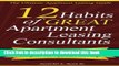 [Read PDF] 12 Habits of Great Apartment Leasing Consultants: The Ultimate Apartment Leasing Guide