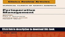 Download Perioperative Management, An Issue of Surgical Clinics of North America, 1e (The Clinics: