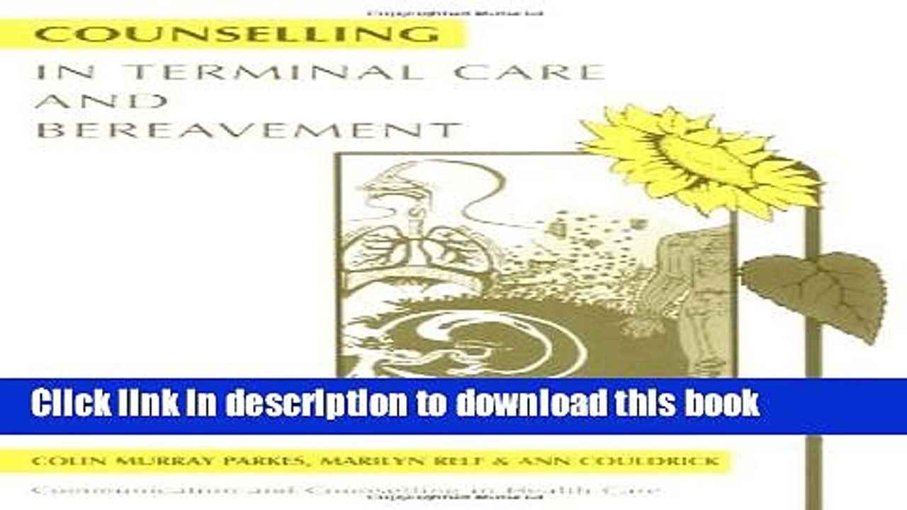 Read Counselling in Terminal Care and Bereavement (Communication and Counselling in Health Care)