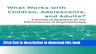 Download Book What Works with Children, Adolescents, and Adults?: A Review of Research on the